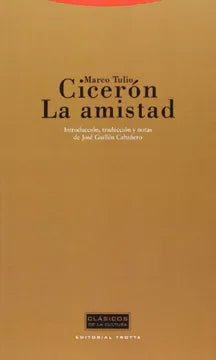 Marco Tulio Cicerón La Amistad