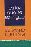 La luz que se extingue - Rudyard Kliping