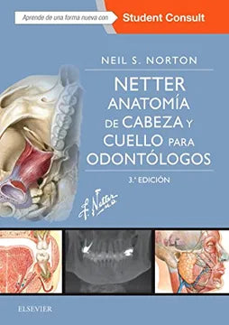 Netter anatomía de cabeza y cuello para odontólogos - Neil S. Norton