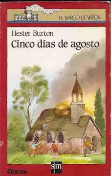 Cinco días de agosto - Hester Burton