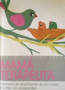 Mamá terapeuta - Sonia Castro