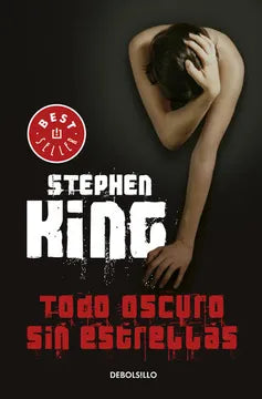 Todo oscuro sin estrellas - Stephen KIng