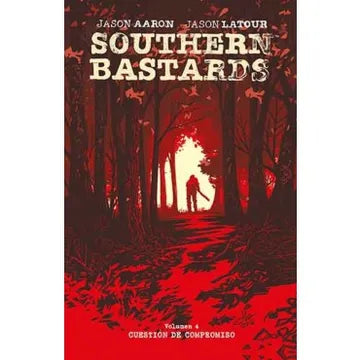 Southern Bastards volumen 4 Cuestión de Compromiso - Jason Aaron