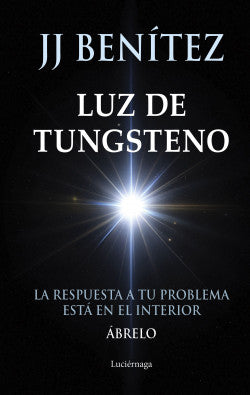 Luz de Tungsteno - JJ Benítez