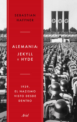 Alemania: Jekyll y Hyde - Sebastian Haffner