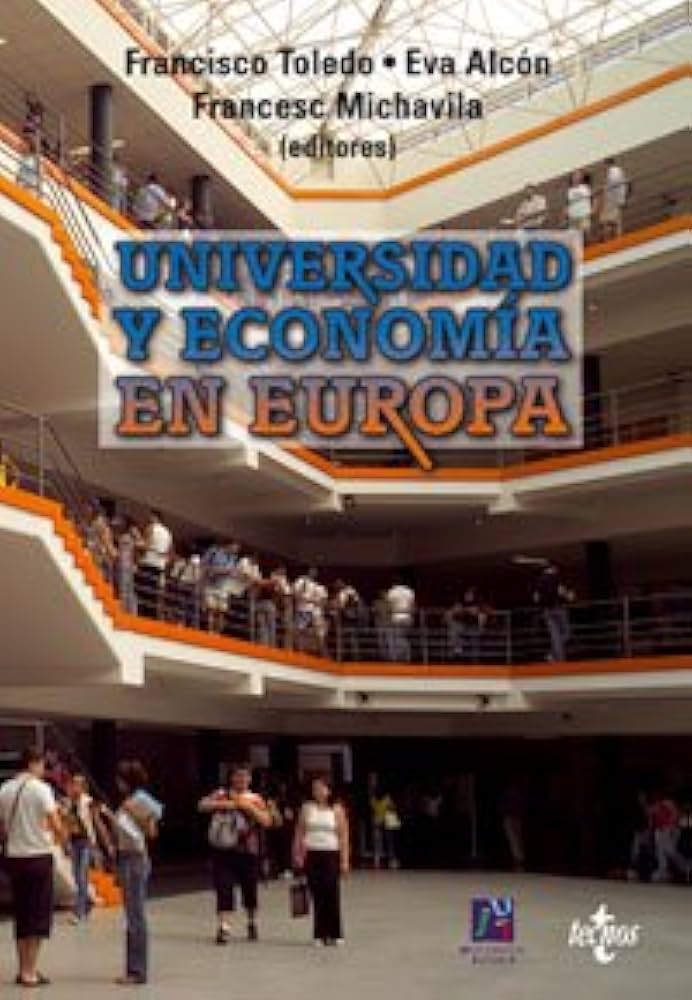 Universidad y economía en Europa - Francisco Toledo