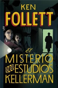 El misterio de los estudios Kellerman - Ken Follett