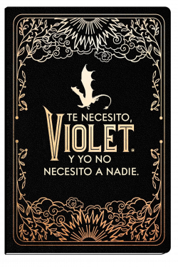 Te necesito Violet y yo no necesito a nadie