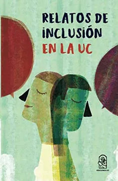 Relatos de inclusión en la UC