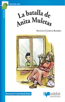 La batalla de Anita Muletas - Santiago Castillo