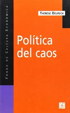 Política del Caos - Therese Delpech