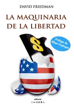 La Maquinaria de la Libertad - David Friedman