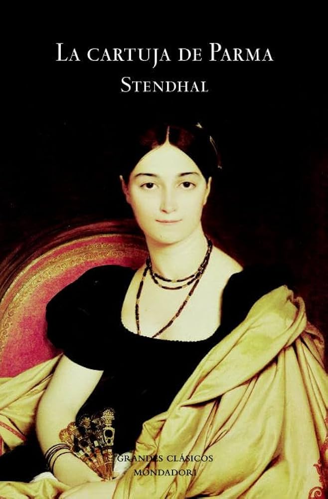 La cartuja de Parma Stendhal - Grandes clásicos Mondadori