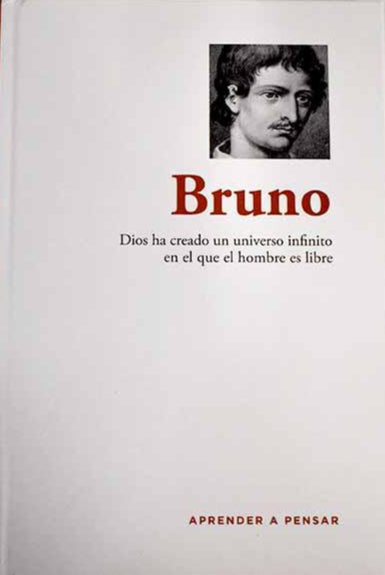 Dios ha Creado un Universo Infinito en el que el Hombre es Libre - Bruno