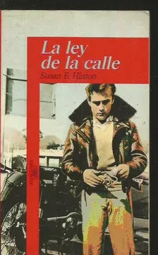 La ley de la calle - Susan E. Hinton