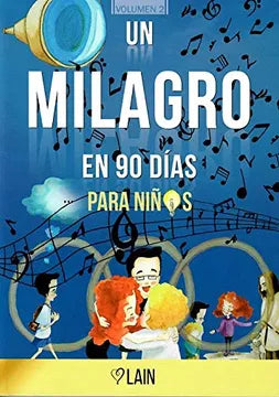 Un milagro en 90 días para niños - Lain