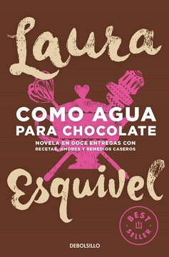 Como agua para chocolate - Laura Esquivel