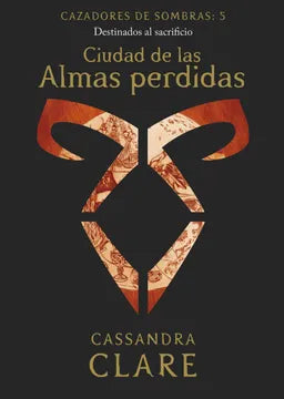 Ciudad de las almas perdidas - Cassandra Clare