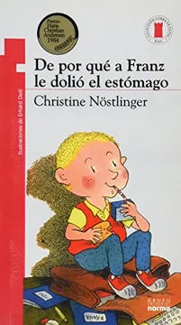 De por qué a Franz le dolió el estómago - Christine Nostlinger