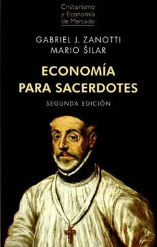 Economía para Sacerdotes - Gabriel J. Zanotti