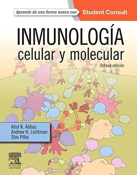 Inmunología celular y molecular - Abbas, Lichtman y Pillai