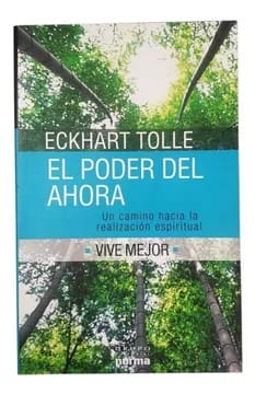 el poder del ahora - eckhart tolle
