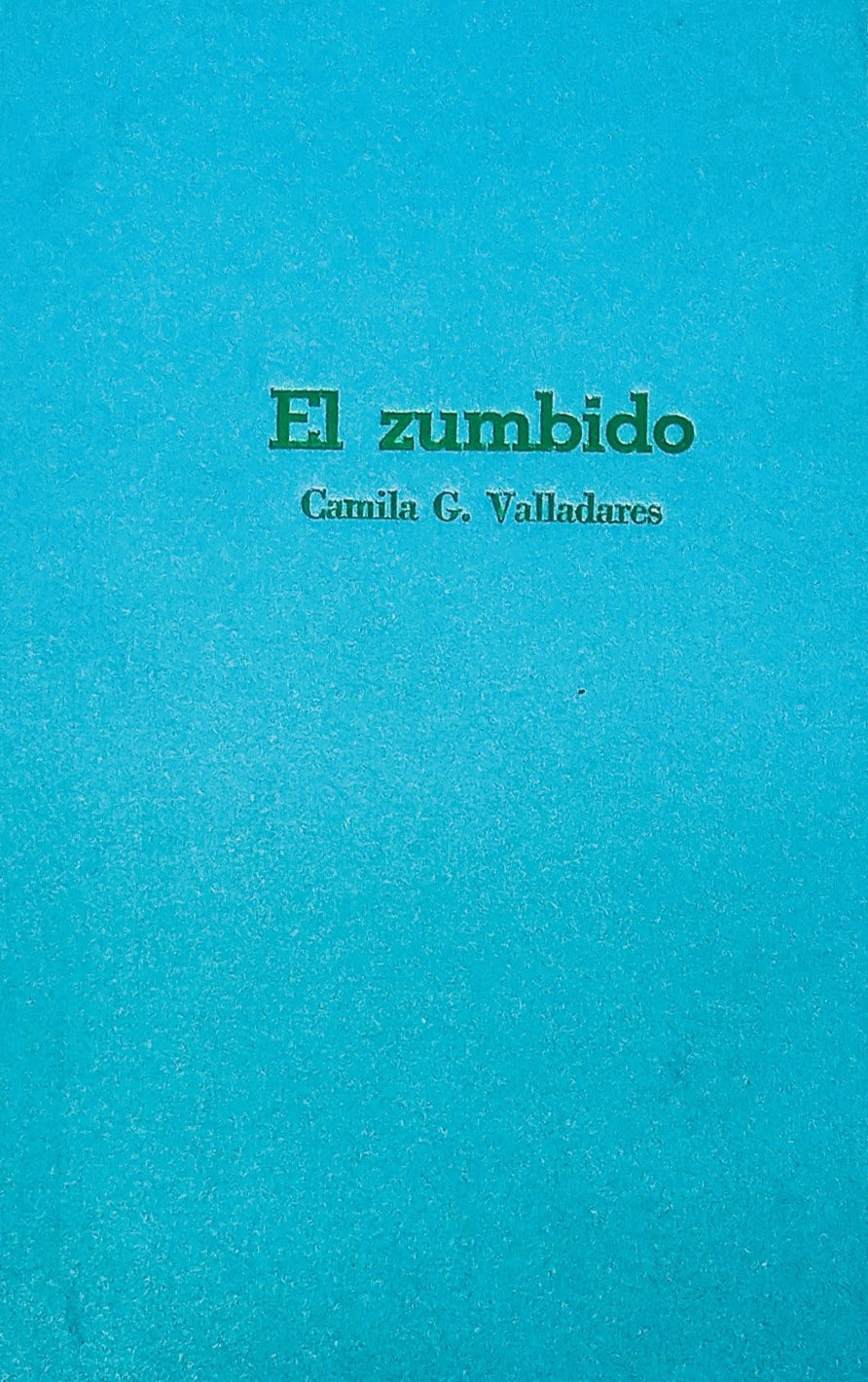 El zumbido - Camila C. Valladares