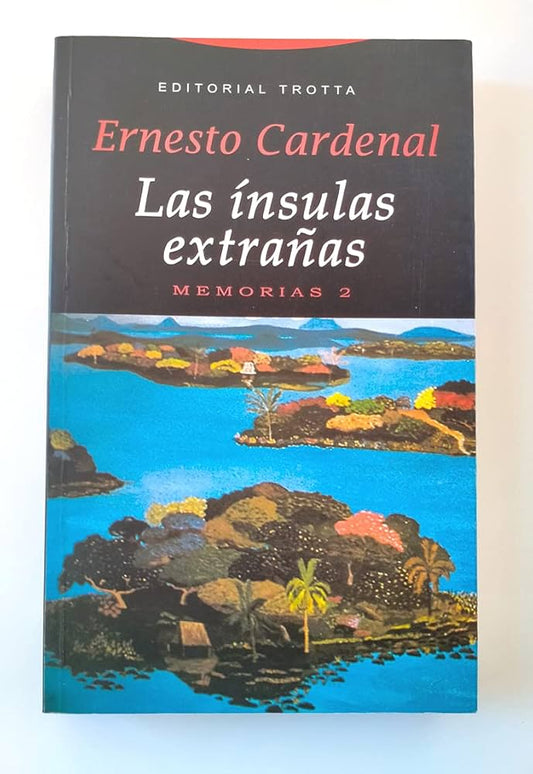 Las Ínsulas Extrañas - Ernesto Cardenal