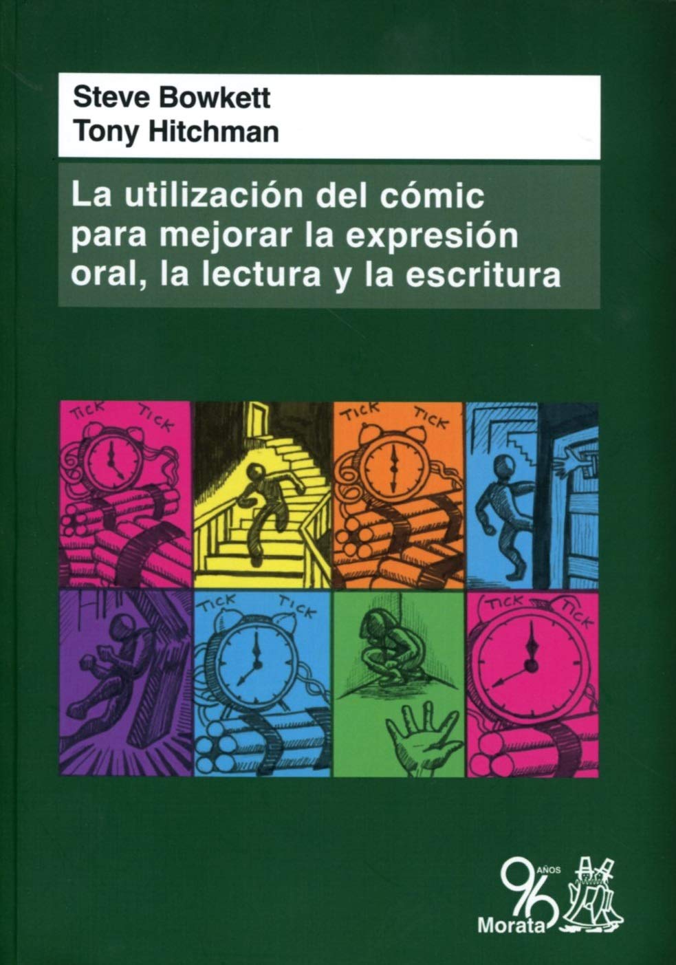 La Utilización del Cómic para Mejorar la Expresión Oral, la Lectura y la Escritura- Steve Bowkett