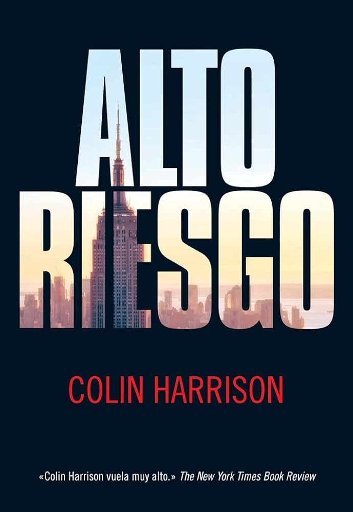 Alto Riesgo - Colin Harrison