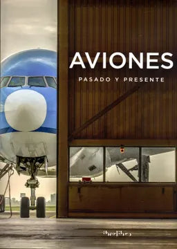 Aviones: Pasado y presente