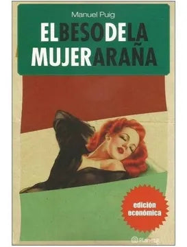 El beso de la mujer araña - Manuel Puig