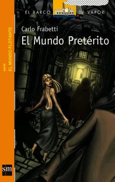 El mundo pretérito - Carlo Frabetti