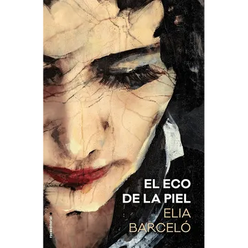 El eco de la piel - Elia Barcelo