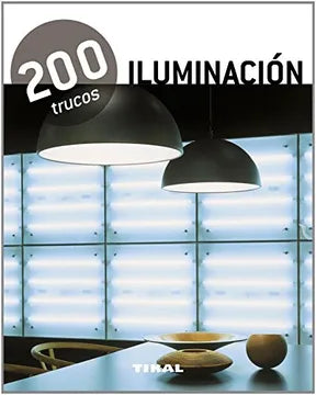 200 trucos: Iluminación