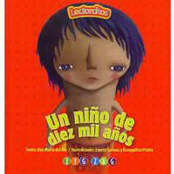 Un niño de diez mil años - Ana María del Río