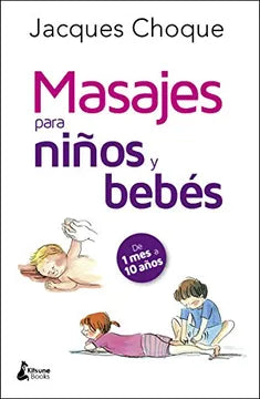 Masajes para niños y bebes - Jacques Choque