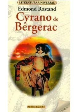 Cyrano de Bergerac - Edmond Rostand