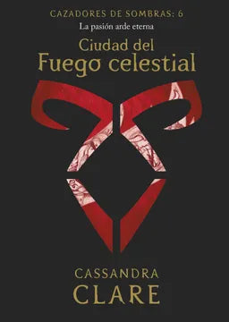 Ciudad del fuego celestial - Cassandra Clare