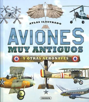 Atlas ilustrado Aviones muy antiguos