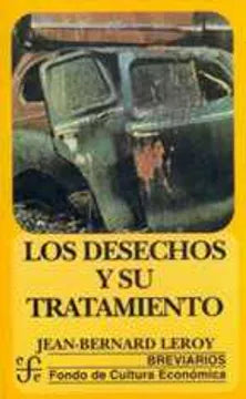 Los Desechos y su Tratamiento - Jean-Bernard Leroy