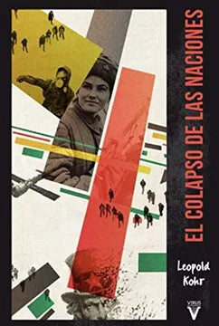 El Colapso de las Naciones - Leopold Kohr