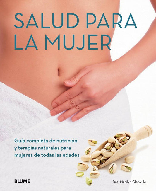 Salud para la mujer - Dra. Marilyn Glenville