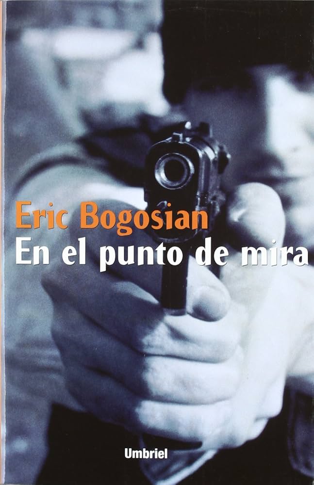 En el punto de mira - Eric Bogosian