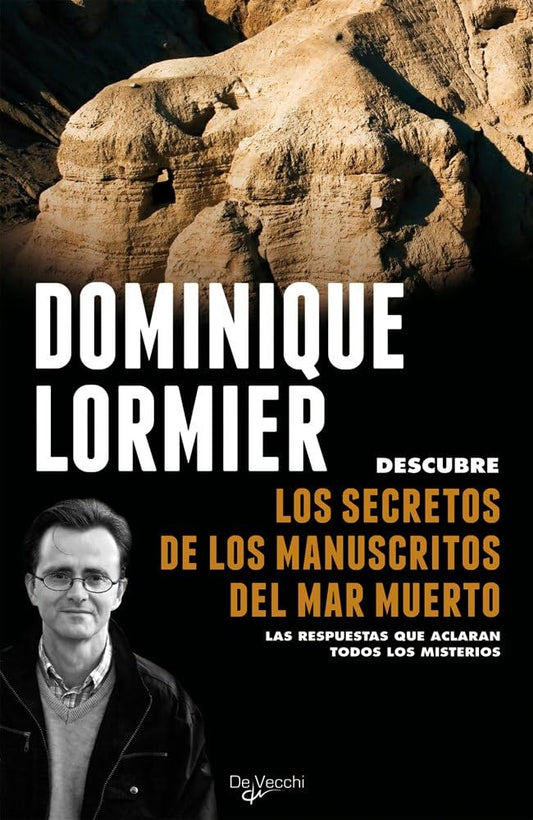 Los secretos de los manuscritos del mar muerto - Dominique Lormier