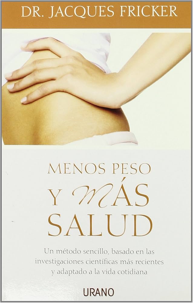 Menos peso y más salud - Dr. Jacques Fricker