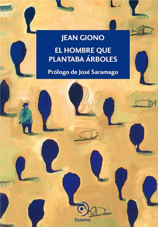 El hombre que plantaba árboles - Jean Giono