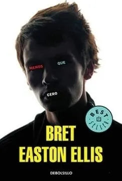 Menos que cero- Breat Easton Ellis