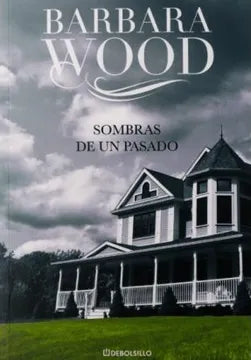 Sombras de un pasado - Barbara Wood