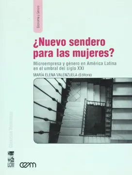 ¿Nuevo Sendero para las Mujeres? - María Elena Valenzuela